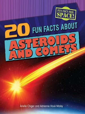 cover image of 20 Fun Facts About Asteroids and Comets